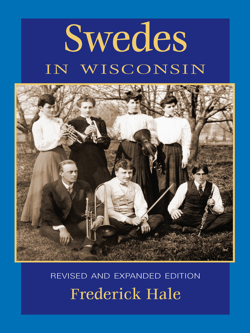Title details for Swedes in Wisconsin by Frederick Hale - Available